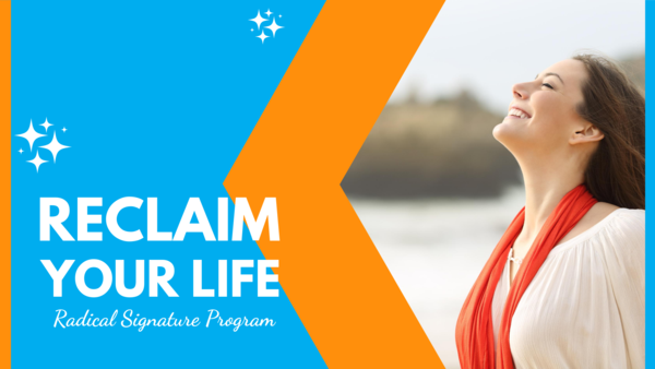 Reclaim_Your_Life,_Radical_Signature_Program_page_banner